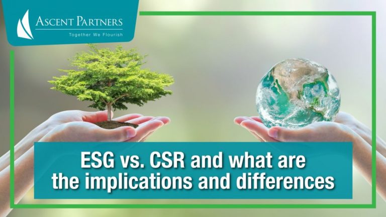 ESG Vs. CSR And What Are The Implications And Differences – Ascent Partners